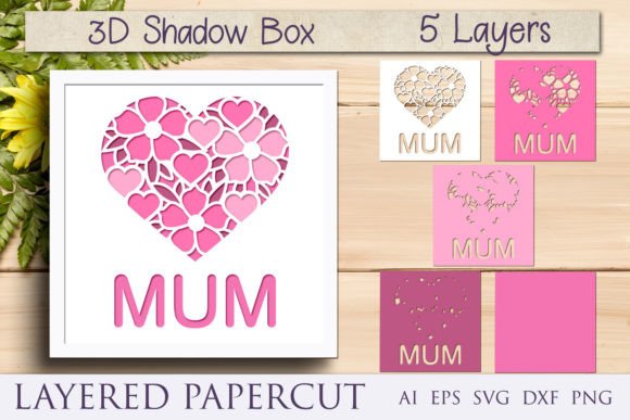 Creating a Mum Shadow Box for 3D Mother's Day